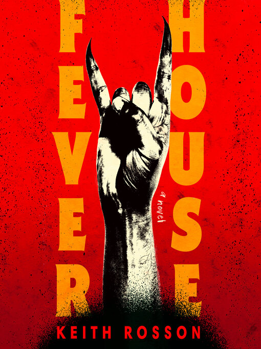 Title details for Fever House by Keith Rosson - Wait list